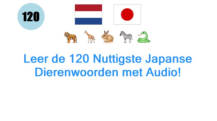 Leer de 120 Nuttigste Japanse Dierenwoorden met Audio!